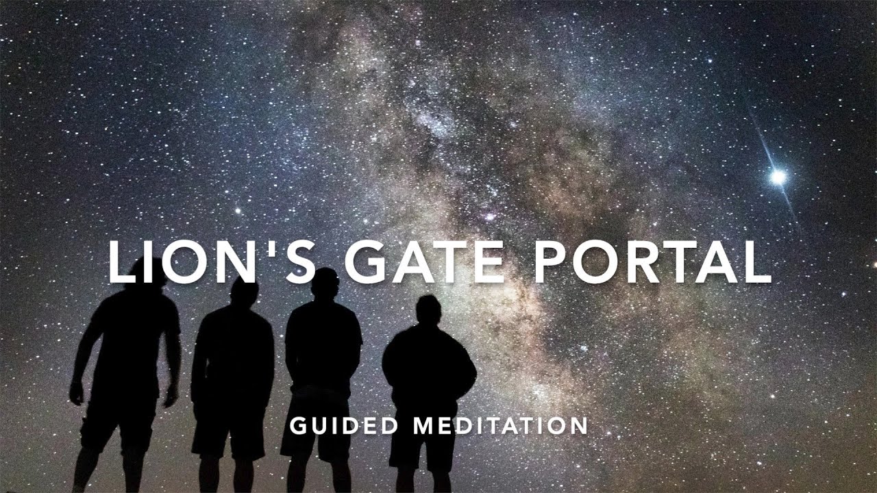 lions gate guided MEDITATION - YouTube