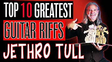 Top 10 Greatest Jethro Tull Guitar Riffs (1969-1971) [Guitar Lesson, Song Analysis, Classic Rock]