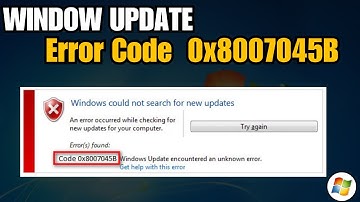 How To Fix Windows Update Error 0x8007045B