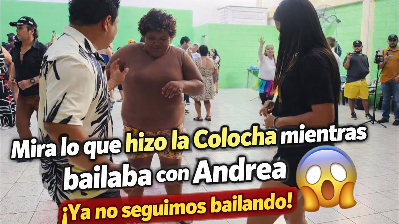 🛑Ya no seguimos bailando mira lo que hizo la Colocha mientras bailábamos con Andrea😱😱