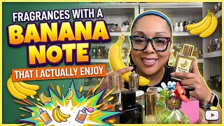 Banana Notes in Perfume: 7 That Pass the Test!