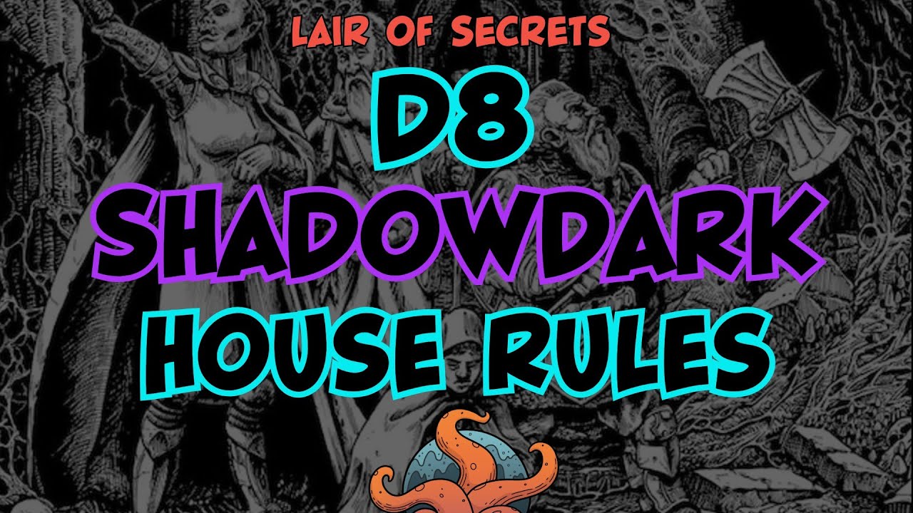 d8 Shadowdark House Rules (S5E1)