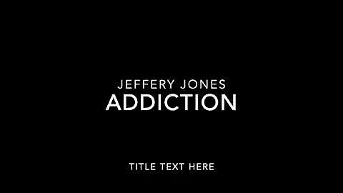 addiction- jeffery jones