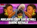 AKRAB NYA FERDY SAMA ATEU NATHALIE HOLSCER