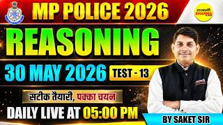 MP POLICE CONSTABLE EXAM 2026 FREE REASONING PRACTICE TEST MP POLICE COMPLETE REASONING BY SAKET SIR