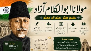 Maulana Abul Kalam Azad  The Great Scholar Who Shaped Modern India