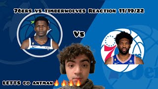 ANTMAN LIKE THAT! MINNESOTA TIMBERWOLVES VS PHILADELPHIA 76ERS FULL HIGHLIGHTS REACTION!