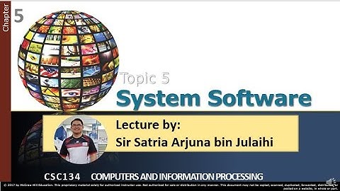 CSC134 Topic05 System Software