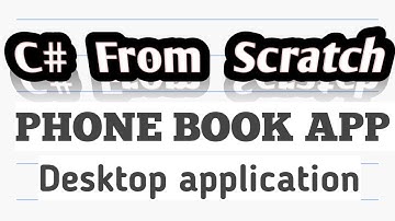 C# From Scratch: Phone book desktop application