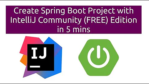 Create Spring Boot Project with IntelliJ Community (FREE) Edition in 5 mins