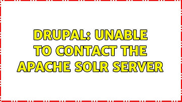 Drupal: Unable to contact the Apache Solr server