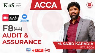 KnS | ACCA F8 - Audit & Assurance | Basic Concepts | Lecture 02 | by Sir M.Sajid Kapadia (FCA, FCCA)