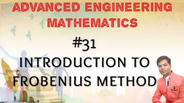 #31 Intro. to Frobenius Method (Power Series) in Hindi/Maths3/AEM