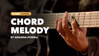 Tonalic Techtalk: Arianna Powell on Chord Melody