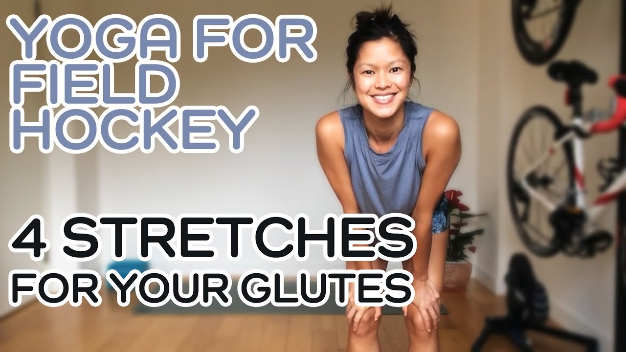 Yoga / Stretches For Field Hockey Players Glutes YouTube