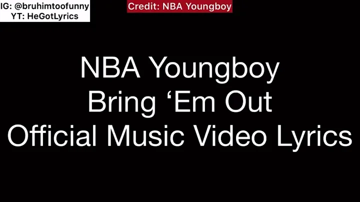 YoungBoy Never Broke Again bring em out lyrics