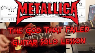 How to play ‘The God That Failed’ by Metallica Guitar Solo Lesson w/tabs