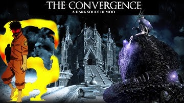 Chaos Pyromancy is OP - Dark Souls 3 Convergence Mod Playthrough EP 16