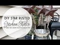 DIY STAR RUSTED GARDEN STAKE | Dollar Tree DIY | 2021