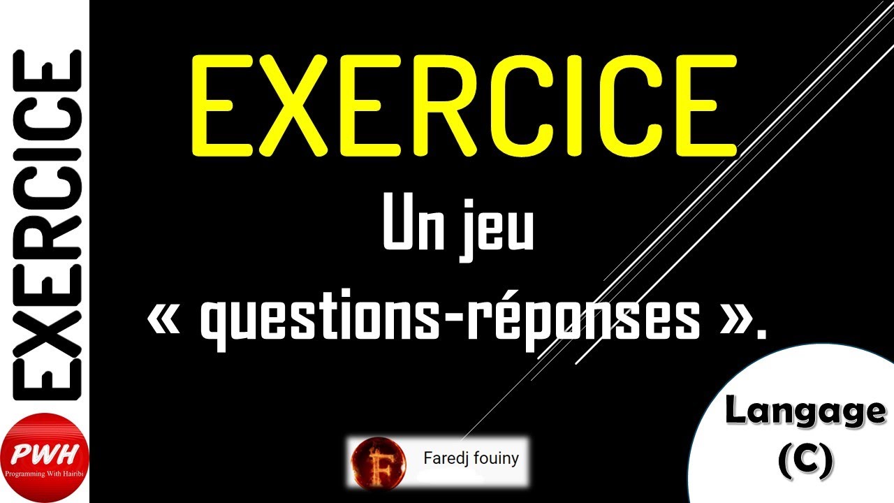 Langage C - Exercice - Jeu Questions-Réponses-