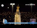 Rosario y Procesion de Velas Santuario de FATIMA 12/5/2021 EN VIVO 🔴📿🕯