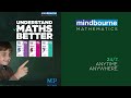 UNDERSTAND MATHS BETTER - MINDBOURNE MATHEMATICS - GRADES 5-7 - THE YOUNGER - THE BETTER.
