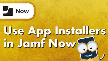 How to Use App Installers in Jamf Now