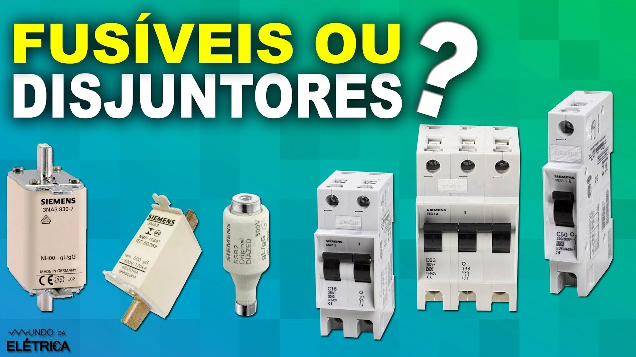 Disjuntor ou fusível, qual usar? Quais as diferenças?