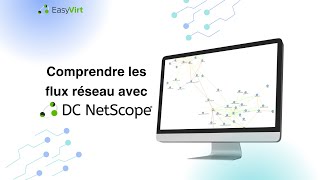 Comprendre les flux réseau avec DC NetScope