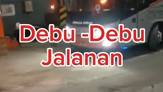 Debu - Debu Jalanan bersama Rosalia Indah