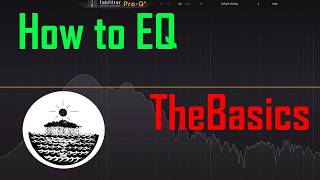 How to EQ I - EQ Basics