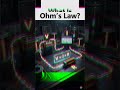 What Is Ohm’s Law?#education #electricalengineering #EngineeringShorts #ohmslaw #facts #learning