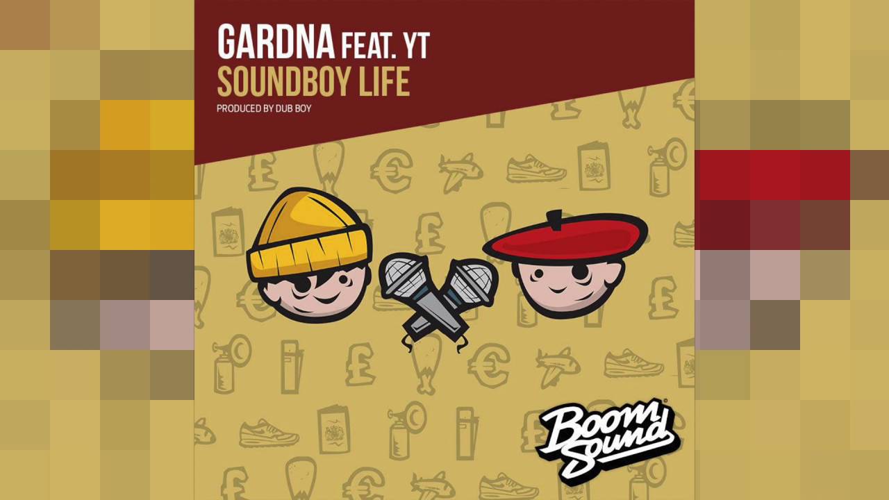 Soundboy Life - Gardna feat. YT (DJ Maars Remix)