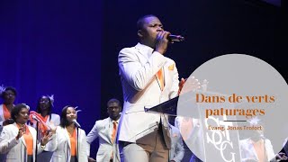 Video thumbnail of "Dans de Verts Paturages avec Evangelist Jonas Trofort"