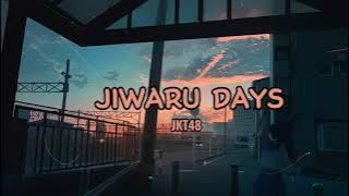 JIWARU DAYS - JKT48 New Ver. With Lyrics (Reverb Underwater Tiktok Ver.)