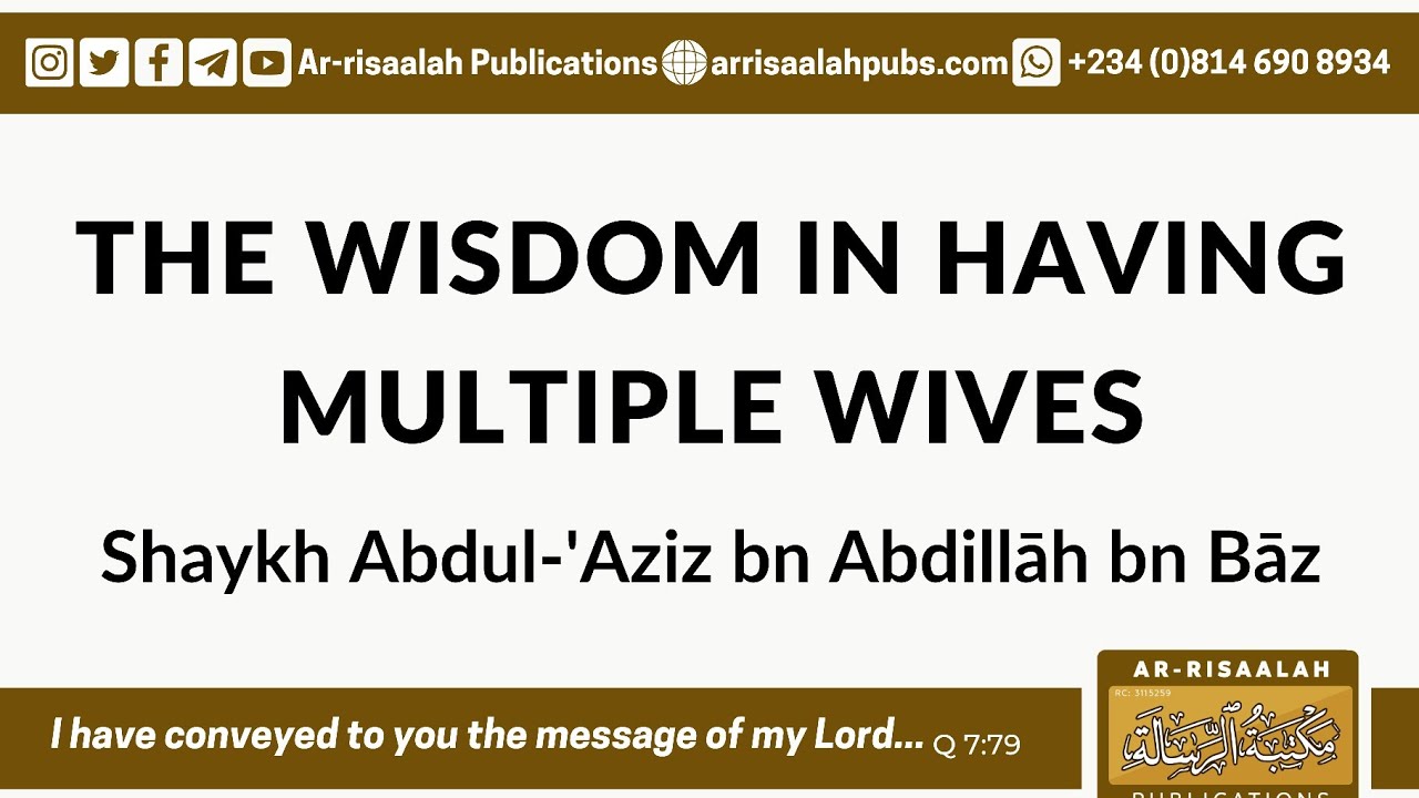 The Wisdom In Having Multiple Wives | Shaykh Abdul-'Aziz bn Abdillāh bn Bāz