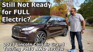 Still Not Ready for FULL Electric? - 2023 Lincoln Corsair Grand Touring PHEV AWD Review by AutoAcademics 629 views 6 months ago 11 minutes, 50 seconds