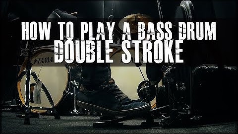 How To Play A Double Stroke On Your Bass Drum - James Payne