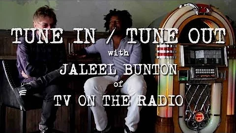 TUNE IN / TUNE OUT - Jaleel Bunton of TV on the Ra...