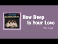 How deep is your love  bee gees lyrics