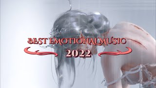 BEST EMOTIONAL MUSIC OF 2022 | EPIC MUSIC MIX