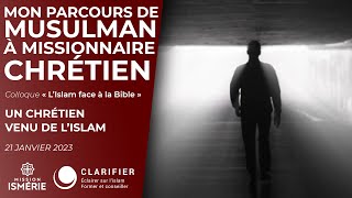 "Mon parcours de musulman à missionnaire chrétien"