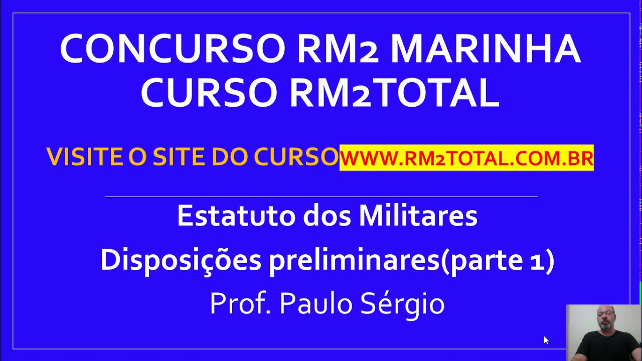 Aula n°2 completa e atualizada - Estatuto dos Militares - Curso RM2 TOTAL- Concurso RM2 da  Marinha.