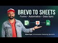 Brevo Forms to Google Sheet by Zapier Automation Tutorial by Nipun Syal AI Automation Marketing Spec