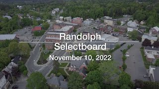 Randolph Selectboard - November 10, 2022 [RS]