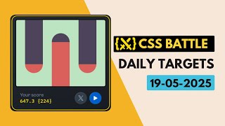 CSS Battle Daily Target Solution | May 19, 2025 | HTML CSS