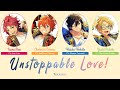[KAN/ROM/VIET] Unstoppable Love! - Trickstar
