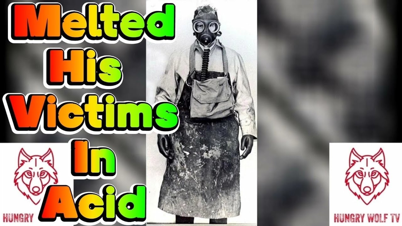 "The Disturbing True Story of John Haigh The Acid Bath Serial Killer