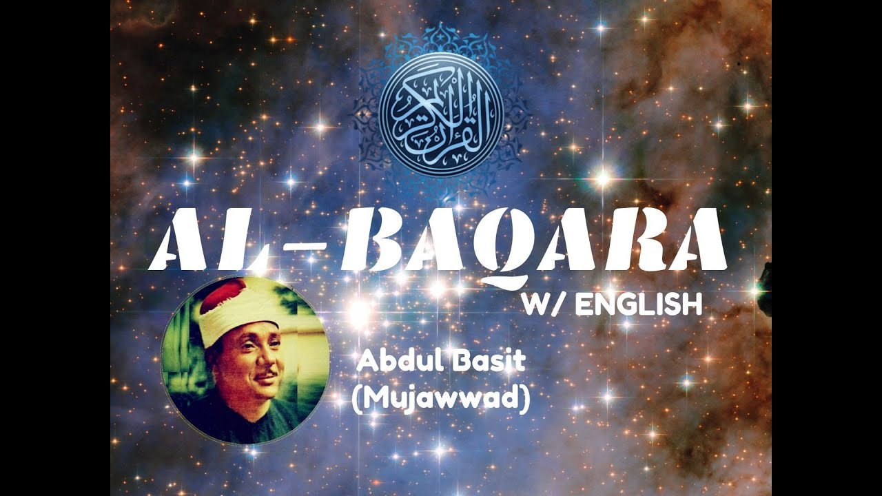 2 Al Baqara The Cow Abdul Basit Mujawwad Complete Quran W 