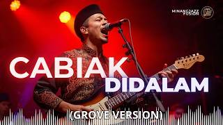 Cabiak Didalam Cover Jazz Fussion I Groove Version